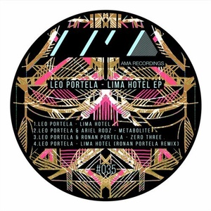 Leo Portela, Ariel Rodz, Ronan Portela - Lima Hotel EP [AMA035]