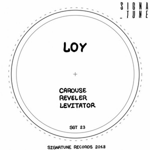Loy - Carouse Ep [SGT23]