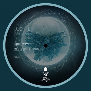 Luca L - Good Wave EP [TLP079]