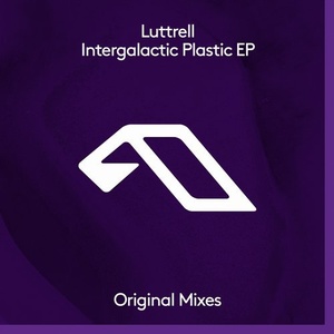 Luttrell - Intergalactic Plastic EP [ANJDEE340BD]