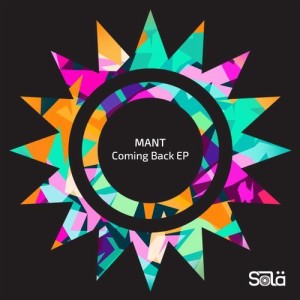 MANT - Coming Back EP [SOLA02701Z]