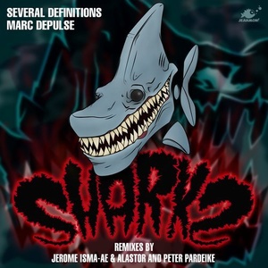 Marc DePulse, Several Definitions - Sharks [JEAHMON025]