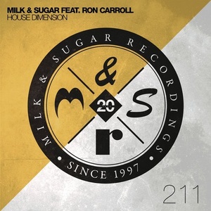 Milk & Sugar - House Dimension (Incl. Dario D'attis Remix) [MSR211]