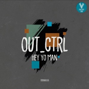 Out_Ctrl, Vini Merola - Hey Yo Man [DDDUBS005]