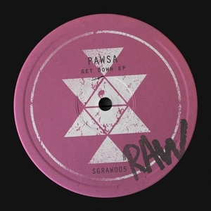 PAWSA - Get Down EP [SGRAW005]