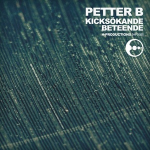 Petter B - Kicksokande Beteende [HPX98]