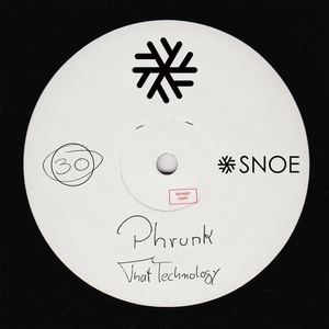 Phrunk - That Technology [SNOE030]