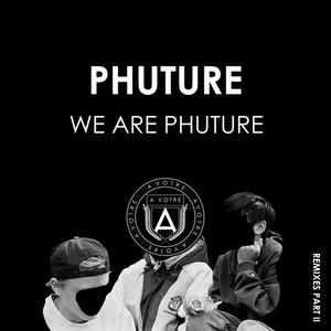 Phuture - We Are Phuture (Remixes Part II) [AVOTRE052]