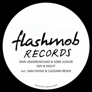Raw Underground, Sebb Junior - Day & Night [FMR072]