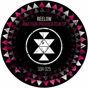 Reelow - Amatour Provocateur EP [SGR025]