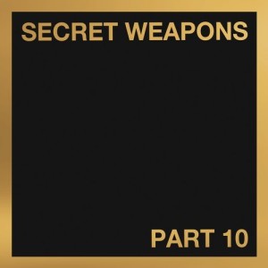 Secret Weapons Part 10 [IV78DIGITAL]