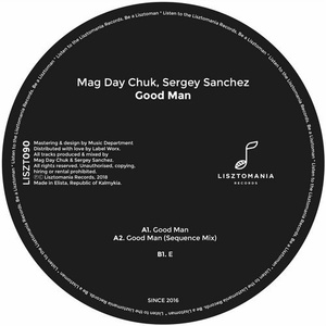 Sergey Sanchez, Mag Day Chuk - Good Man [LISZT090]