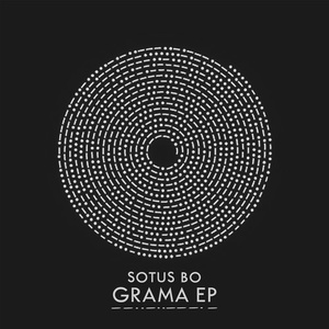 Sotus Bo - Grama EP [10132474]
