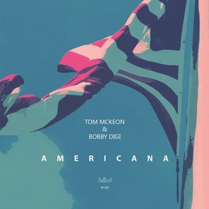 Tom McKeon, Bobby Digi - Americana [BF209]