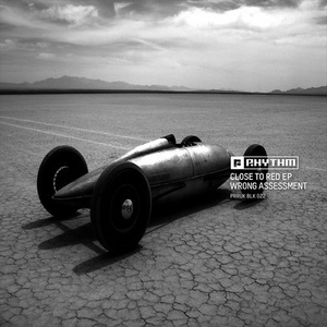 Wrong Assessment - Close To Red EP [PRRUKBLK022]