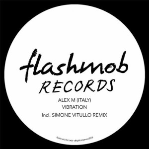 Alex M - Vibration [FMR078]