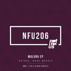 Arthus, Rods Novaes - Malaru EP [NFU206]