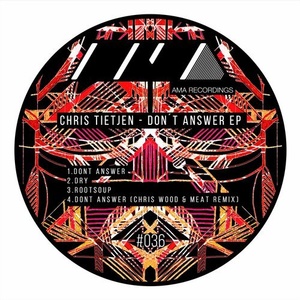 Chris Tietjen - Dont Answer [AMA036]