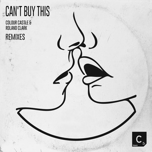 Colour Castle, Roland Clark - Can't Buy This - Remixes [ITC2DI247]