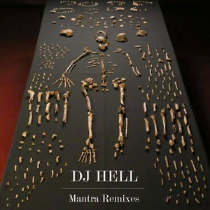 DJ Hell - Mantra Remixes [10135372]