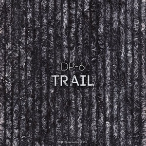 DP-6 - Trail [DR153]