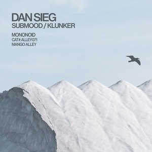 Dan Sieg - Submood / Klunker [ALLEY071]
