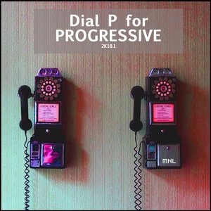 Dial P For Progressive 2K18.1 [MNLPFP2K181]