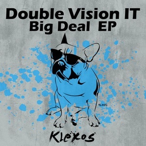 Double Vision IT - Big Deal EP [KLX102]