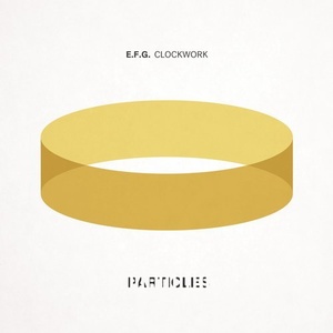 E.F.G. - Clockwork [PSI1810]