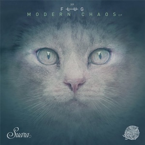 Flug - Modern Chaos EP [SUARA309]