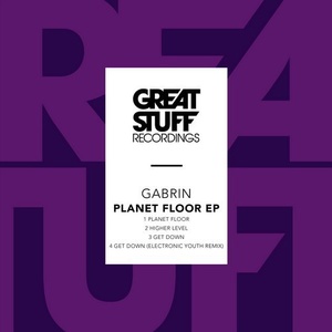 GABRIN - Planet Floor EP [GSR341]