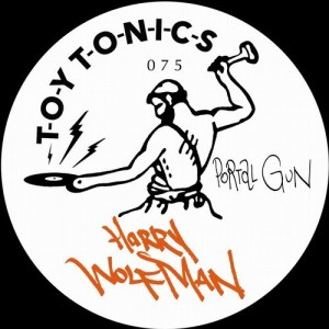 Harry Wolfman - Portal Gun [TOYT075]