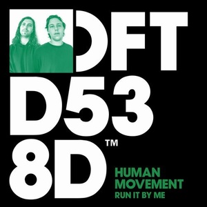 Human Movement, Eliot Porter - Run It By Me [DFTD538D2]
