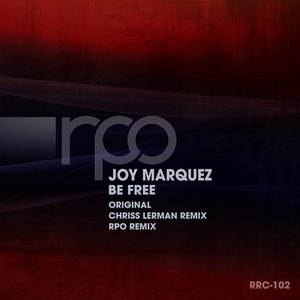 Joy Marquez - Be Free [RRC102]