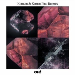 Kornum & Karma - Pink Rupture [OHR058]