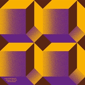 Laolu, Mr Raoul K - Djougou Yah EP Feat. Ahmed Sosso [CPT5123]