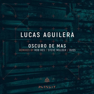 Lucas Aguilera - Oscuro De Mas [PRST003]