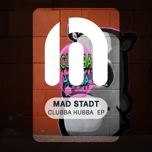 Mad Stadt - Clubba Hubba EP [LIT008]