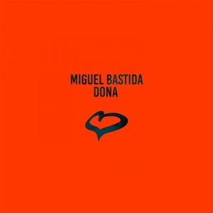Miguel Bastida - Dona [SOLOTOKO003]