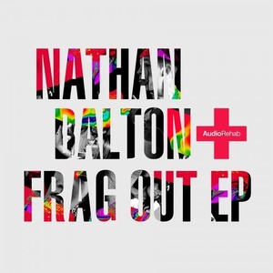 Nathan Dalton - Frag Out EP [ARR0123]