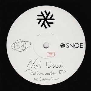 Not Usual - Rollercoaster EP [SNOE031]