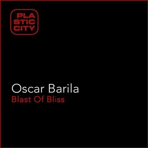 Oscar Barila - Blast of Bliss [PLAX1128]