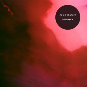Pablo Sanchez - Daydream [HFNDISK46]