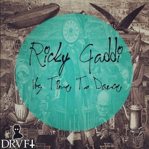 Ricky Gaddi - Its Time To Dance [DRAFT099]