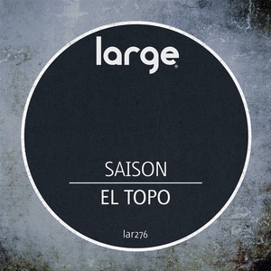 Saison - El Topo [LAR276]