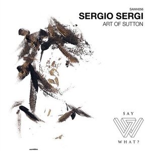Sergio Sergi - Art Of Sutton [SAWH056]
