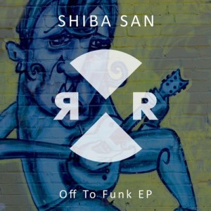 Shiba San - Off To Funk EP [RR2157]