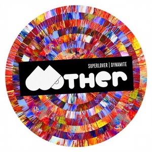 Superlover - Dynamite [MOTHER074]