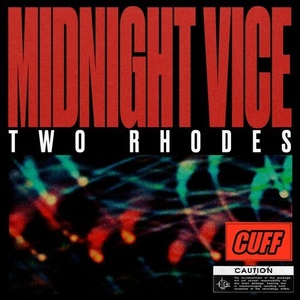 Two Rhodes - Midnight Vice [CUFF062]