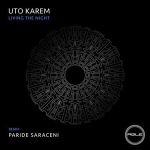 Uto Karem - Living The Night [AGILE091]